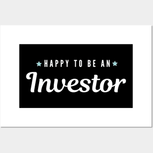 Happy to be an investor Artwork 1 Posters and Art